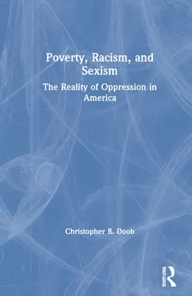 Doob |  Poverty, Racism, and Sexism | Buch |  Sack Fachmedien