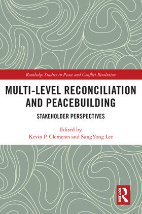 Clements / Lee |  Multi-Level Reconciliation and Peacebuilding | Buch |  Sack Fachmedien