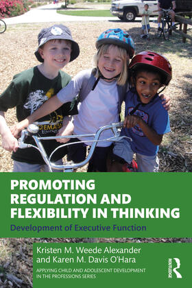 O’Hara / Alexander |  Promoting Regulation and Flexibility in Thinking | Buch |  Sack Fachmedien