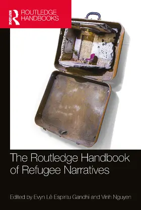 Lê Espiritu Gandhi / Nguyen |  The Routledge Handbook of Refugee Narratives | Buch |  Sack Fachmedien