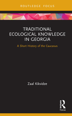 Kikvidze |  Traditional Ecological Knowledge in Georgia | Buch |  Sack Fachmedien