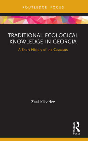 Kikvidze |  Traditional Ecological Knowledge in Georgia | Buch |  Sack Fachmedien