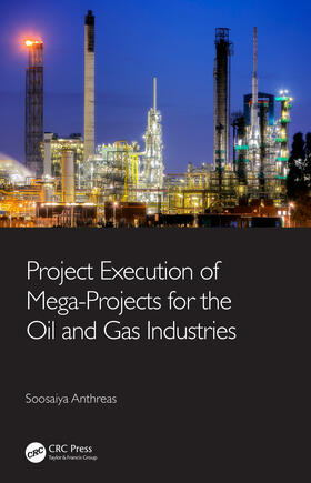 Anthreas |  Project Execution of Mega-Projects for the Oil and Gas Industries | Buch |  Sack Fachmedien