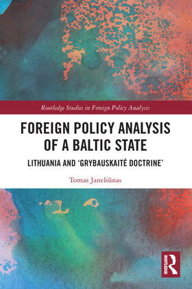 Janeli¿nas / Janeliunas |  Foreign Policy Analysis of a Baltic State | Buch |  Sack Fachmedien