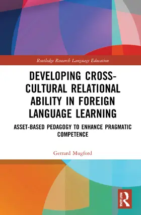 Mugford |  Developing Cross-Cultural Relational Ability in Foreign Language Learning | Buch |  Sack Fachmedien