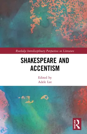 Lee |  Shakespeare and Accentism | Buch |  Sack Fachmedien