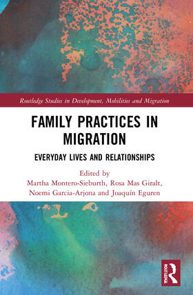 Montero-Sieburth / Mas Giralt / Garcia-Arjona |  Family Practices in Migration | Buch |  Sack Fachmedien