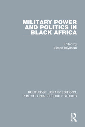 Baynham |  Military Power and Politics in Black Africa | Buch |  Sack Fachmedien