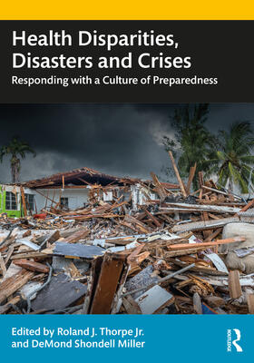 Miller / Thorpe Jr. |  Health Disparities, Disasters, and Crises | Buch |  Sack Fachmedien