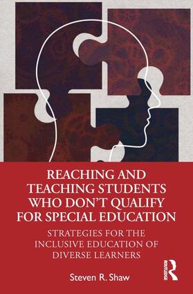 Shaw |  Reaching and Teaching Students Who Don't Qualify for Special Education | Buch |  Sack Fachmedien