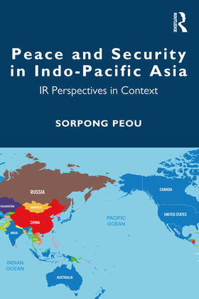 Peou |  Peace and Security in Indo-Pacific Asia | Buch |  Sack Fachmedien