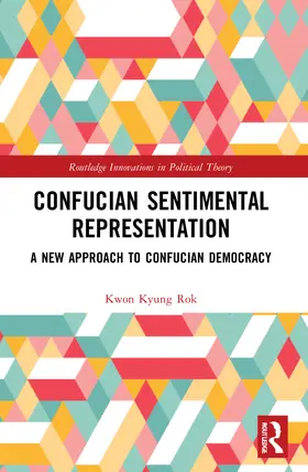 Kwon |  Confucian Sentimental Representation | Buch |  Sack Fachmedien