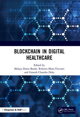 Chandra Deka / Dutta Borah / Moro Visconti |  Blockchain in Digital Healthcare | Buch |  Sack Fachmedien