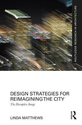 Matthews |  Design Strategies for Reimagining the City | Buch |  Sack Fachmedien