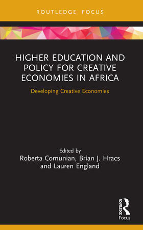 Comunian / Hracs / England |  Higher Education and Policy for Creative Economies in Africa | Buch |  Sack Fachmedien