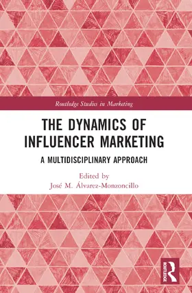 Álvarez-Monzoncillo |  The Dynamics of Influencer Marketing | Buch |  Sack Fachmedien