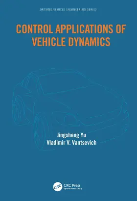 Yu / Vantsevich |  Control Applications of Vehicle Dynamics | Buch |  Sack Fachmedien