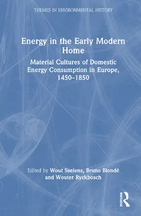 Saelens / Blondé / Ryckbosch |  Energy in the Early Modern Home | Buch |  Sack Fachmedien