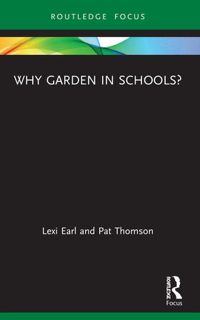 Earl / Thomson |  Why Garden in Schools? | Buch |  Sack Fachmedien