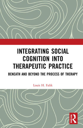 Falik |  Integrating Social Cognition into Therapeutic Practice | Buch |  Sack Fachmedien