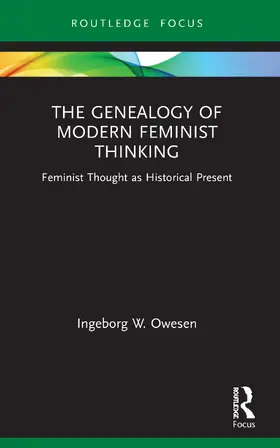 Owesen |  The Genealogy of Modern Feminist Thinking | Buch |  Sack Fachmedien