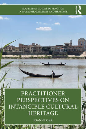 Orr |  Practitioner Perspectives on Intangible Cultural Heritage | Buch |  Sack Fachmedien