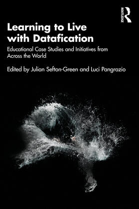 Sefton-Green / Pangrazio |  Learning to Live with Datafication | Buch |  Sack Fachmedien