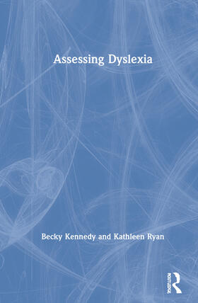 Kennedy / Ryan |  Assessing Dyslexia | Buch |  Sack Fachmedien