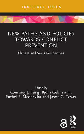 Fung / Gehrmann / Madenyika |  New Paths and Policies Towards Conflict Prevention | Buch |  Sack Fachmedien