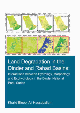 Hassaballah |  Land Degradation in the Dinder and Rahad Basins | Buch |  Sack Fachmedien