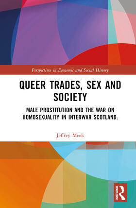Meek |  Queer Trades, Sex and Society | Buch |  Sack Fachmedien