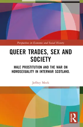 Meek |  Queer Trades, Sex and Society | Buch |  Sack Fachmedien