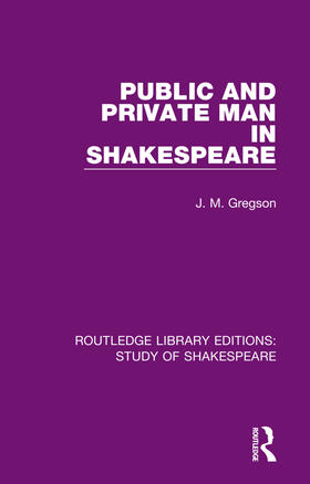 Gregson |  Public and Private Man in Shakespeare | Buch |  Sack Fachmedien