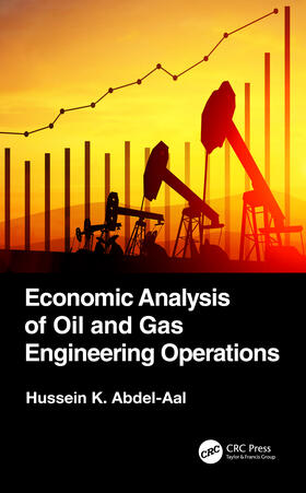 Abdel-Aal |  Economic Analysis of Oil and Gas Engineering Operations | Buch |  Sack Fachmedien