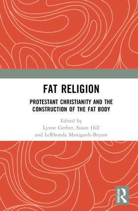 Gerber / Hill / Manigault-Bryant |  Fat Religion | Buch |  Sack Fachmedien