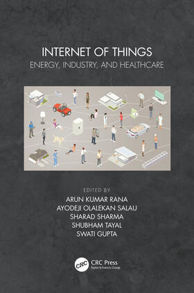 Kumar Rana / Olalekan Salau / Sharma |  Internet of Things | Buch |  Sack Fachmedien
