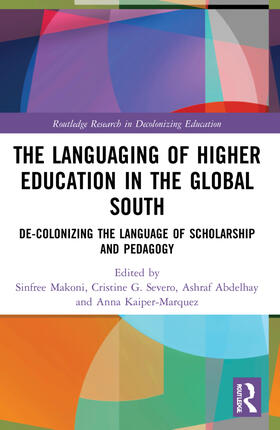 Kaiper-Marquez / Makoni / Abdelhay |  The Languaging of Higher Education in the Global South | Buch |  Sack Fachmedien