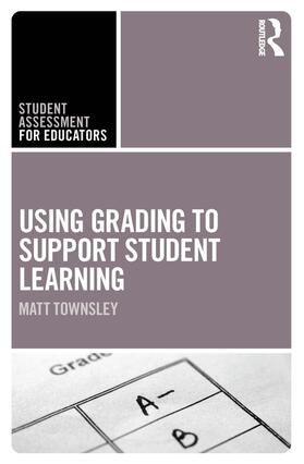 Townsley |  Using Grading to Support Student Learning | Buch |  Sack Fachmedien