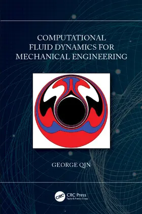 Qin |  Computational Fluid Dynamics for Mechanical Engineering | Buch |  Sack Fachmedien