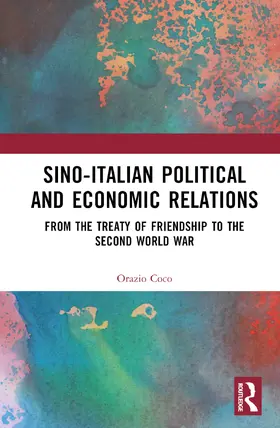 Coco |  Sino-Italian Political and Economic Relations | Buch |  Sack Fachmedien