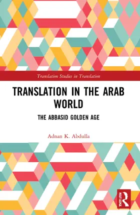 Abdulla |  Translation in the Arab World | Buch |  Sack Fachmedien