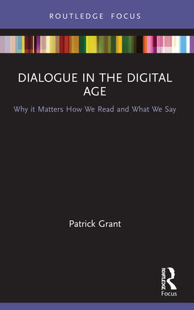 Grant |  Dialogue in the Digital Age | Buch |  Sack Fachmedien