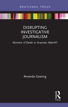 Gearing |  Disrupting Investigative Journalism | Buch |  Sack Fachmedien