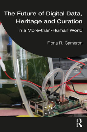 Cameron |  The Future of Digital Data, Heritage and Curation | Buch |  Sack Fachmedien