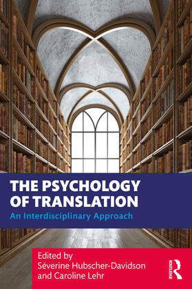 Hubscher-Davidson / Lehr |  The Psychology of Translation | Buch |  Sack Fachmedien