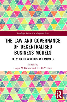 Barker / Chiu |  The Law and Governance of Decentralised Business Models | Buch |  Sack Fachmedien