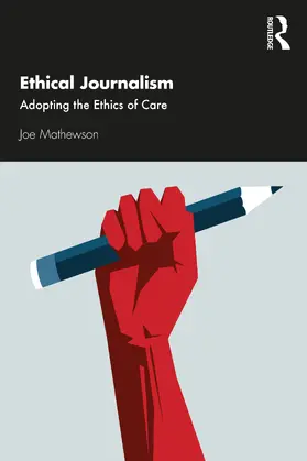 Mathewson |  Ethical Journalism | Buch |  Sack Fachmedien