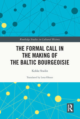 Stadin |  The Formal Call in the Making of the Baltic Bourgeoisie | Buch |  Sack Fachmedien