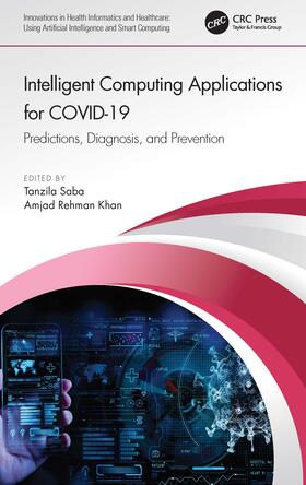 Khan / Saba |  Intelligent Computing Applications for COVID-19 | Buch |  Sack Fachmedien