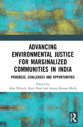 Diduck / Malik / Patel |  Advancing Environmental Justice for Marginalized Communities in India | Buch |  Sack Fachmedien